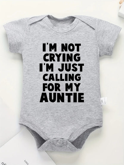 Funny "Im not crying i'm just calling for my auntie" Short Sleeve Grey baby romper